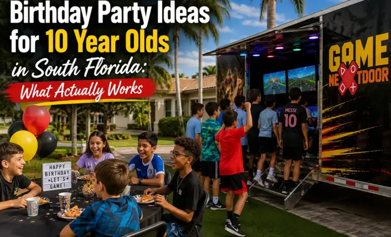 Birthday Party Ideas for 10 Year Olds in South Florida