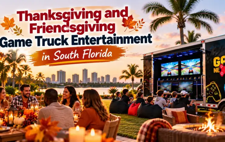 Thanksgiving and Friendsgiving Game Truck Entertainment in South Florida